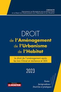 Droit de l'Aménagement, de l'Urbanisme et de l'Habitat 2023
