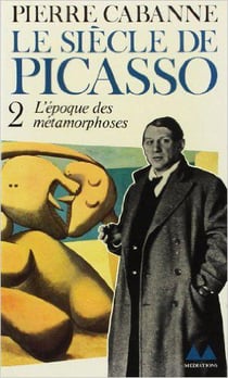 Le Siècle de Picasso : L'époque des métamorphoses (1912-1937)