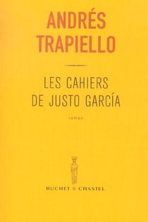 Les cahiers de justo garcia