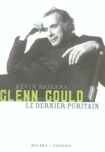 Glenn gould le dernier puritain