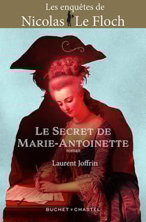 Les enquêtes de Nicolas Le Floch : le secret de Marie-Antoinette