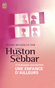 17 écrivains racontent une enfance d'ailleurs