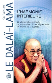 L'harmonie intérieure - la voie psycho-spirituelle de miex-être : les enseignements du maître de la sagesse