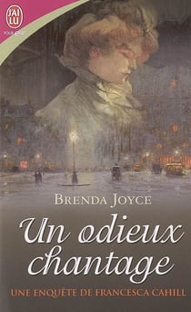 Une enquête de Francesca Cahill Tome 1 - un odieux chantage