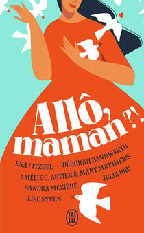 Allo, maman ? !