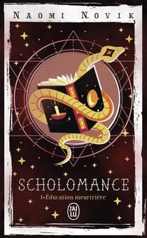 Scholomance Tome 1 : éducation meurtrière