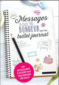 Messages 100% bonheur pour mon bullet journal