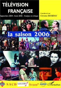 Television francaise la saison 2006 - une analyse des programmes du 1er septembre 2004 au 31 aout 20