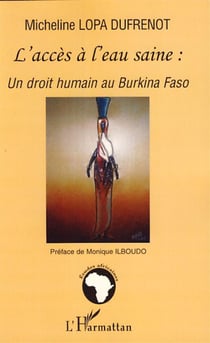 Accès à l'eau saine - un droit humain au Burkina Faso
