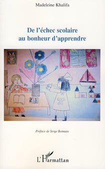 De l'échec scolaire au bonheur d'apprendre