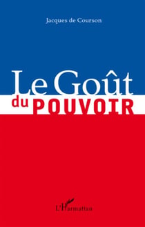 Le goût du pouvoir