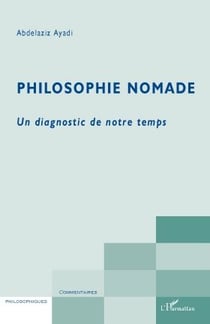 Philosophie nomade - un diagnostic de notre temps