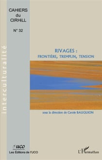 RIVAGES : : Frontière, tremplin, tension