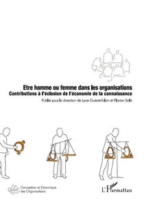 Être homme ou femme dans les organisations - contributions à l'éclosion de l'économie de la connaissance