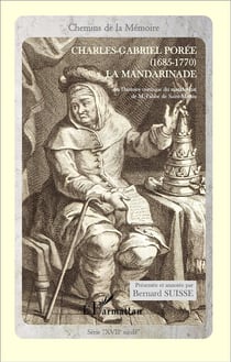 La mandarinade ou l'histoire comique du mandarinat de m. l'abbé de Saint-Martin (1685-1770)