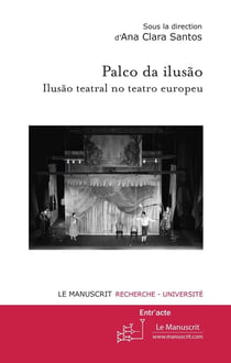 Palco da ilusao - ilusao teatral no teatro europeu
