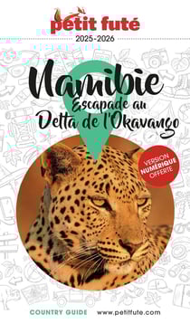 Country guide : Namibie : escapade au Delta de l'Okavango (édition 2025/2026)
