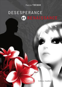 Désespérance et renaissance