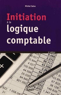 Initiation à la logique comptable (9e édition)