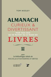 Almanach curieux et divertissant - pour tous ceux qui ne peuvent pas se passer des livres