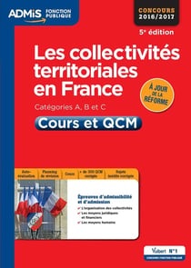 Les collectivités territoriales en France - catégories A, B et C - cours et QCM (concours 2016/2017)