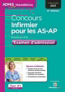 Concours infirmier pour les AS-AP - entrée en IFSI - examen d'admission (concours 2017)