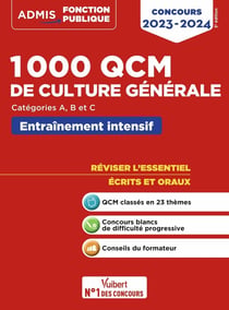 1000 QCM de culture générale : concours de la fonction publique - catégories A, B et C
