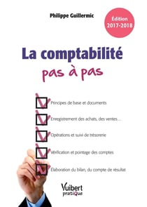 La comptabilité pas à pas (édition 2017/2018)
