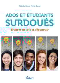 Ados et étudiants surdoués - trouver sa voie et s'épanouir