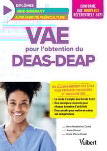 VAE pour l'obtention du DEAS-DEAP : Un accompagnement pas à pas pour préparer son dossier et son entretien
