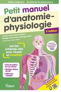 Petit manuel d'anatomie-physiologie : aides-soignants / auxiliaires de puériculture - les 100 schémas-clés pour réussir en IFAS et IFAP