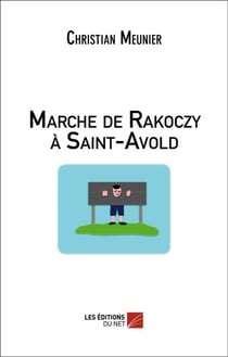 Marche de Rakoczy à Saint-Avold