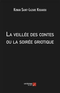 La veillée des contes ou la soirée griotique