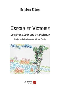 Espoir et victoire - le comble pour une gynécologue