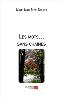 Les mots... sans chaînes