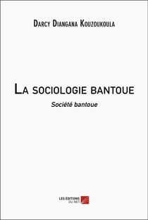 La sociologie bantoue : société bantoue