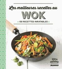 Les meilleures recettes au wok
