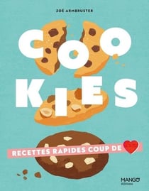 Cookies : Recettes rapides coup de coeur