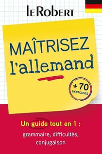 3 en 1 : Maîtrisez l'allemand : Un guide tout en 1 : grammaire, difficultés, conjugaison