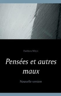 Pensées et autres maux