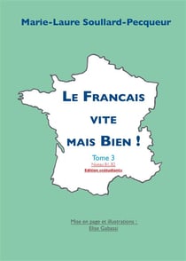 Le Français vite mais bien ! t.3 - B1>B2 - édition "étudiant"