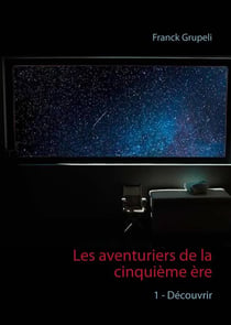 Les aventuriers de la cinquième ère t.1 - découvrir