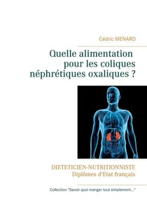 Quelle alimentation pour les coliques nephretiques oxaliques ?