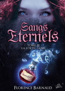 Sangs éternels Tome 3 - la loi du sang