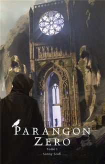 Parangon Zéro : Tome 1