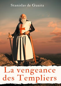 La vengeance des Templiers