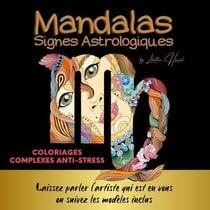 Mandalas signes astrologiques : coloriages anti-stress