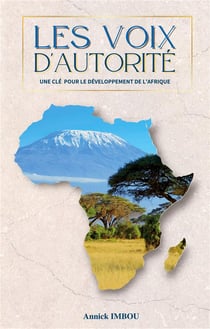 Les voix d'autorite - une cle pour le developpement de l'afrique