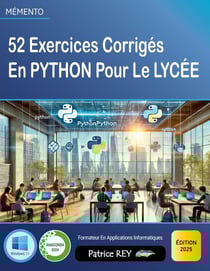 52 Exercices Corrigés en Python pour le lycée : édition 2025
