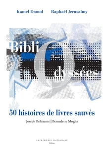 Bibliodyssées - 50 histoires de livres sauvés